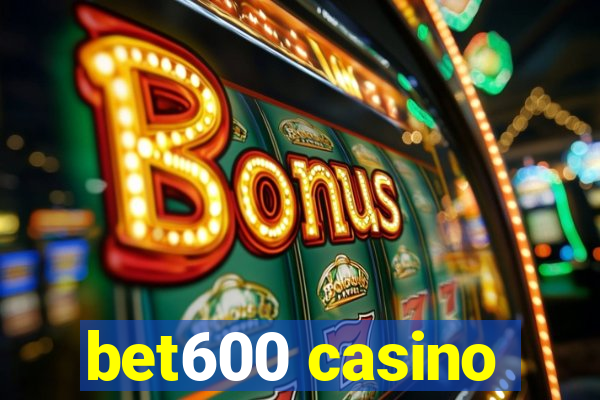 bet600 casino